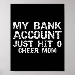 Cheerleader Mother's My Nk Account Just Hit 0 Chee Poster
