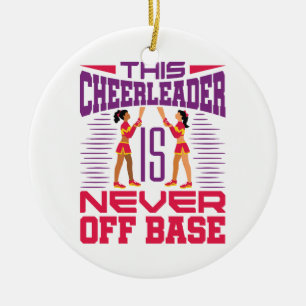 Cheerleader Never Off Base Funny Cheerleading Ceramic Tree Decoration