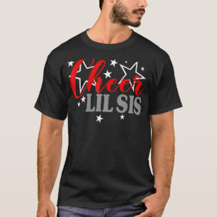 Cheerleader Proud Cheer Lil Sis Pride Sports Suppo T-Shirt