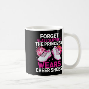 Cheerleader The Princess Wears Cheer Shoes Cheerle Coffee Mug