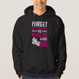 Cheerleader The Princess wears Cheer Shoes Cheerle Hoodie