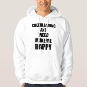 Cheerleading And Weed Make Me Happy Funny Gift Ide Hoodie