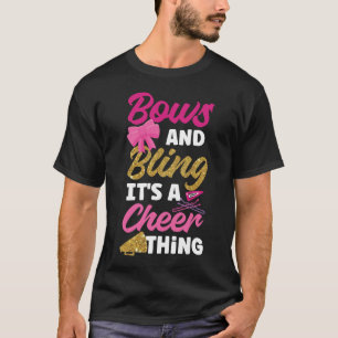 Cheerleading Cheer Bows And Bling It's A Cheer T-Shirt