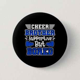 Cheerleading Cheer Brother Supportive But Bored 6 Cm Round Badge