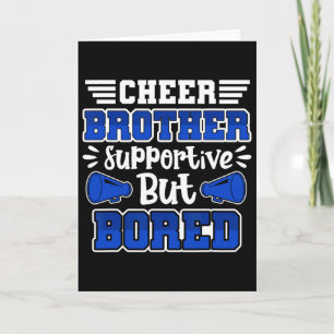 Cheerleading Cheer Brother Supportive But Bored Card