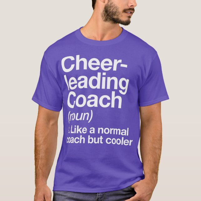 Cheerleading Coach Definition Sports Funny T-Shirt (Front)