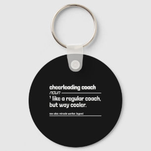 Cheerleading Coach Like Regular But Way Cooler Fun Key Ring