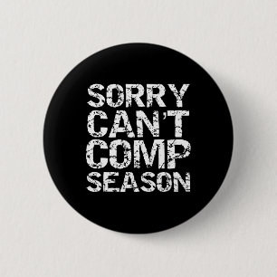 Cheerleading Competition Quote Funny Sorry Can't C 6 Cm Round Badge