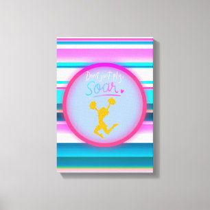 Cheerleading "Don't Just Fly, Soar" Stripes  Canvas Print
