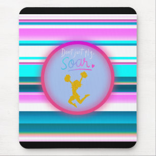 Cheerleading "Don't Just Fly, Soar" Stripes  Mouse Mat