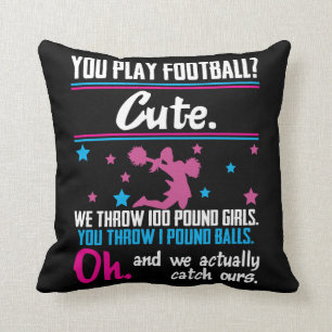 Cheerleading Gift You Play Football That's Cute Cushion