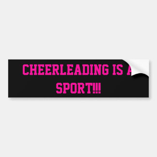 Cheerleading IS a sport!!! Bumper Sticker