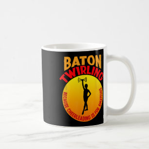 Cheerleading Is For Amateurs - Tonne Twirler Coffee Mug