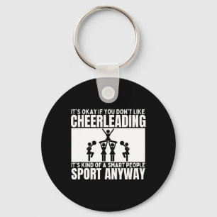 Cheerleading Is For Smart People Cheer Funny Cheer Key Ring