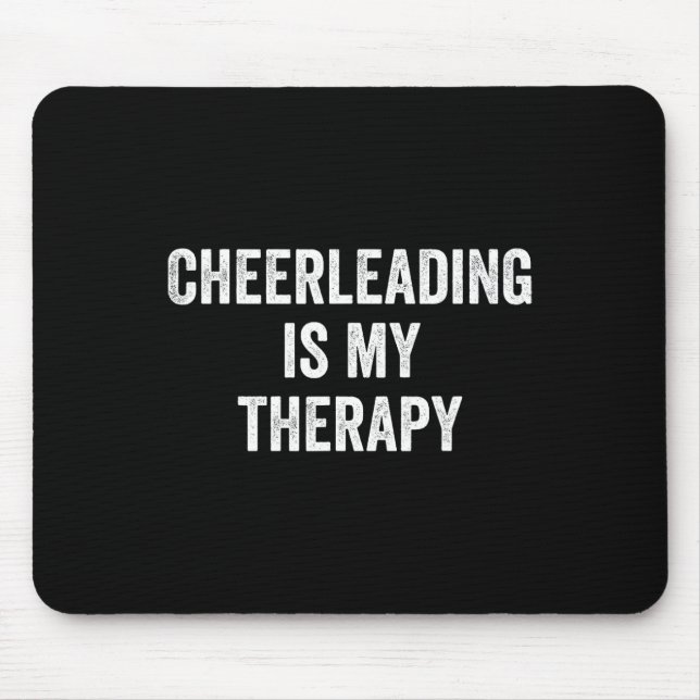 Cheerleading Is My Therapy Funny Saying Cheerleade Mouse Mat (Front)