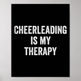 Cheerleading Is My Therapy Funny Saying Cheerleade Poster