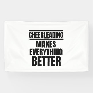 Cheerleading makes everything better banner