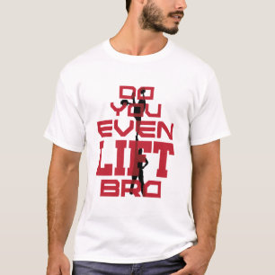 Cheerleading Men Funny Do You Even Lift Bro T-Shirt