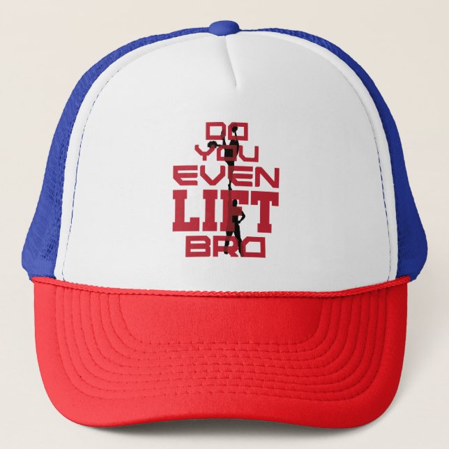 Cheerleading Men Funny Do You Even Lift Bro Trucker Hat (Front)