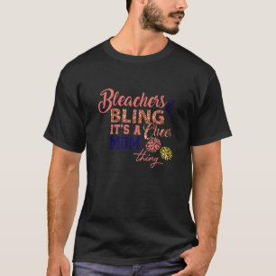 Cheerleading Mum Mum Bleachers Bling It's A Cheer T-Shirt