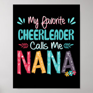 Cheerleading My Favorite Cheerleader Calls Me Nana Poster