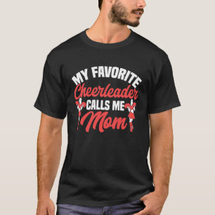 Cheerleading My favourite Cheerleader Calls Me Mu T-Shirt