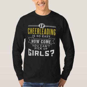 Cheerleading Quote Pick Up Girls T-Shirt