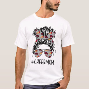 Cheermom Cheer Mum Cheerleader Mum Messy Bun Mothe T-Shirt