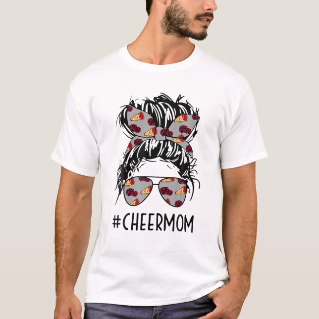 Cheermom Cheer Mum Cheerleader Mum Messy Bun Mothe T-Shirt (Front)