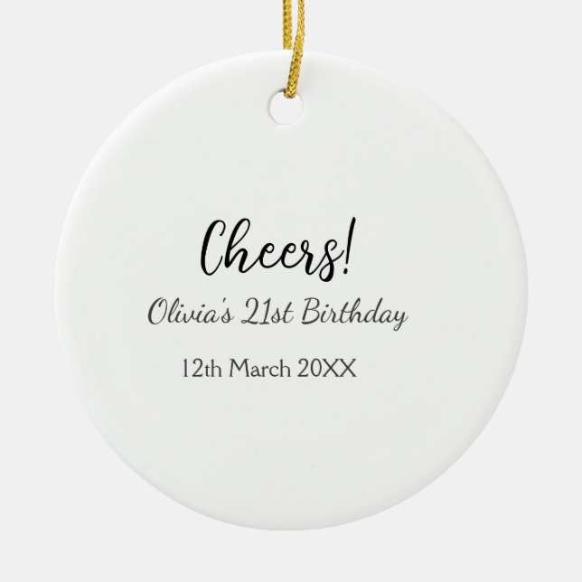 Cheers 21st birthday add name date simple minimal  ceramic tree decoration (Front)