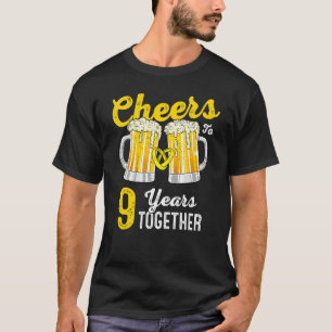 Cheers 9 Years Together 9th Wedding Anniversary T-Shirt
