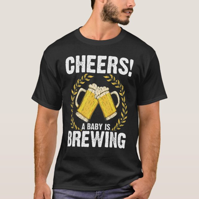 Cheers a baby is brewing Brewing Beer brewer  Baby T-Shirt (Front)