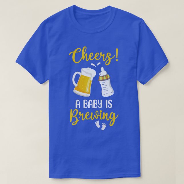 Cheers A Baby is Brewing Gender Pregnancy Announce T-Shirt (Design Front)