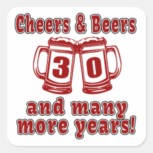 Cheers And Beers 30 Years Square Sticker