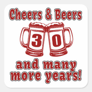 Cheers And Beers 30 Years Square Sticker