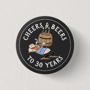Cheers And Beers 30th Birthday Black And White 3 Cm Round Badge