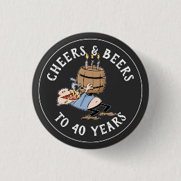 Cheers And Beers 40th Birthday Black And White 3 Cm Round Badge