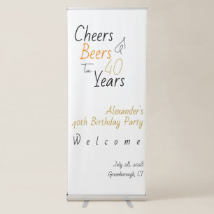 Cheers and Beers 40th Birthday Minimal Welcome Retractable Banner
