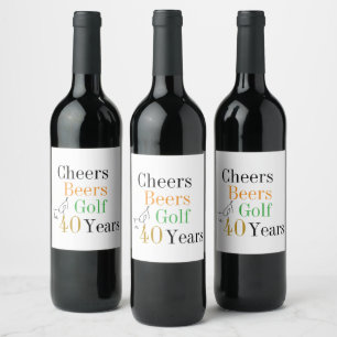 Cheers and Beers Golf 40th Birthday Party Wine Label