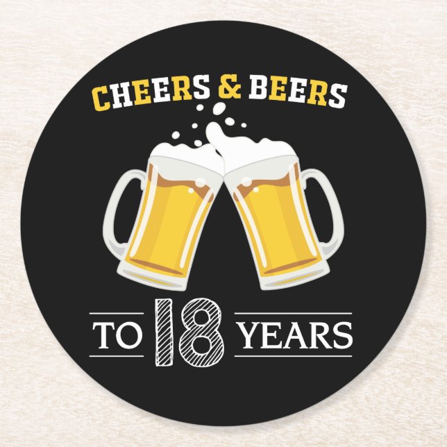 Cheers and Beers to 18 Years Round Paper Coaster (Front)