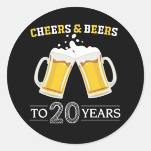 Cheers and Beers to 20 Years Classic Round Sticker