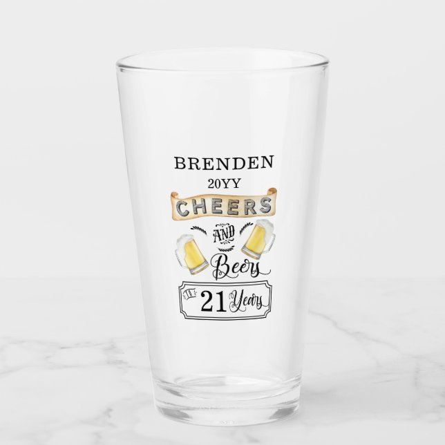 Cheers and Beers to 21 Years Birthday  Glass (Front)