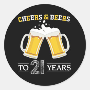 Cheers and Beers to 21 Years Classic Round Sticker