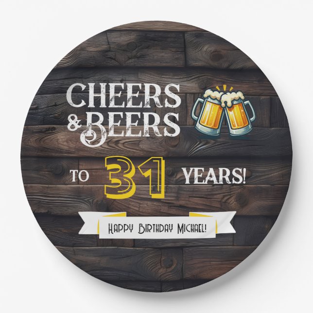 Cheers and Beers to 31 Years Rustic Birthday Paper Plate (Front)