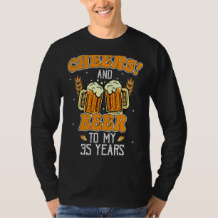 Cheers And Beers To 35 Years 35th Birthday Party T-Shirt
