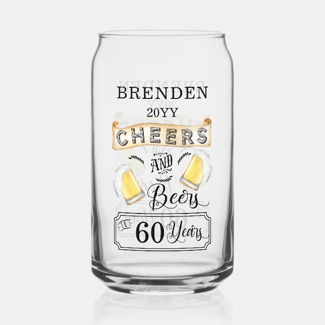 Cheers and Beers to 60 Years Birthday Can Glass (Front)