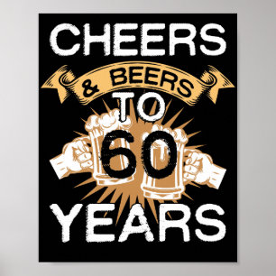 Cheers and Beers to 60 Years Born In 1962 Poster