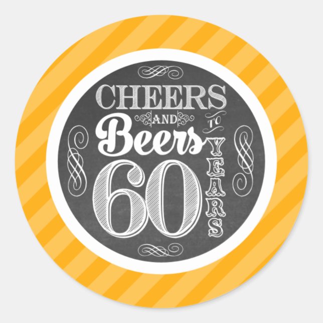 Cheers and Beers to 60 Years Round Stickers Labels (Front)