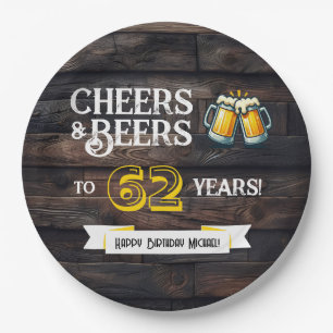 Cheers and Beers to 62 Years Rustic Birthday Paper Plate