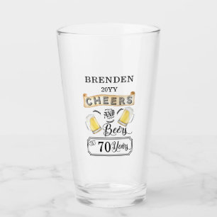 Cheers and Beers to 70 Years Birthday Glass